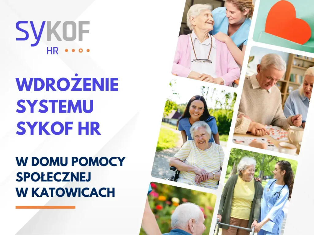 Wdrożenie systemu SyKOF HR w Domu Pomocy Społecznej w Katowicach. Kolaż ze zdjęciami symbolizującymi specyfikę Klienta.